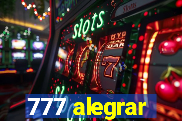 777 alegrar